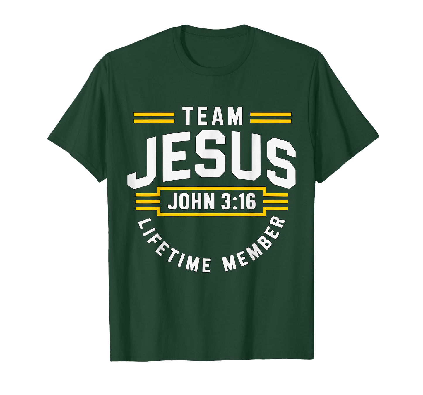 Team Jesus Lifetime Member T-Shirt