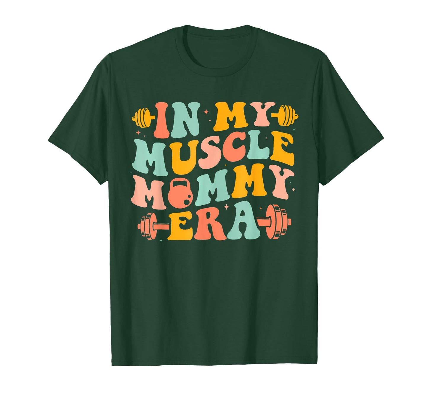 Funny In My Muscle Mommy Era Gym Workout Fitness Women Girls T-Shirt