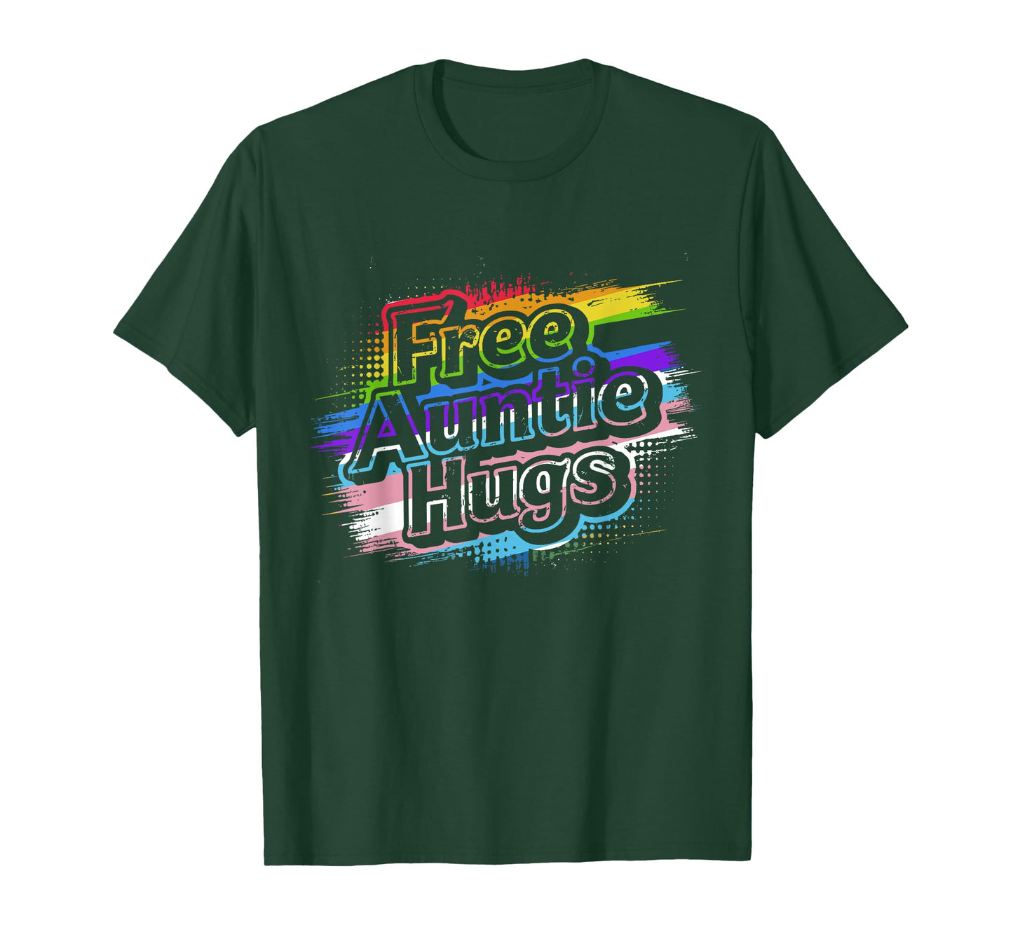 Free Auntie Hugs, LGBT Gay Lesbian Pride Month Rainbow Flag T-Shirt