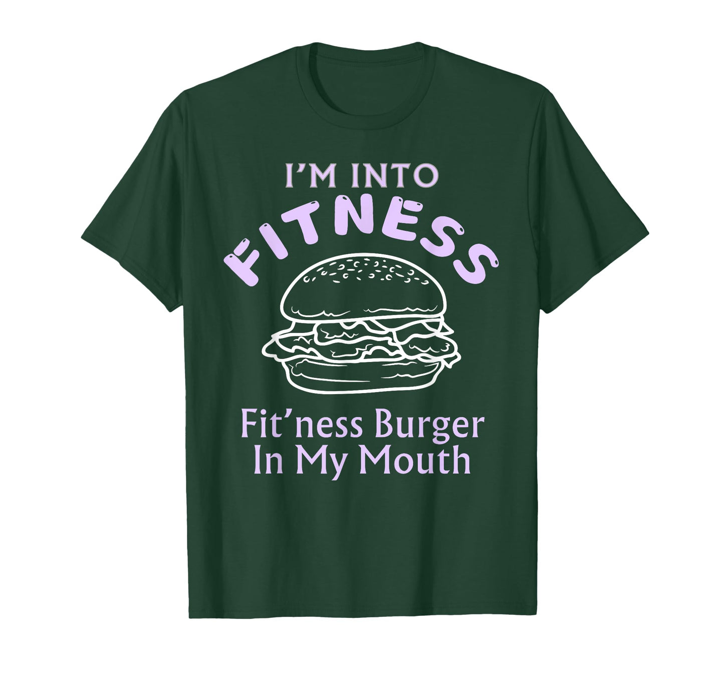 Funny Fitness Burger In My Mouth Mens Womens Trendy Humor T-Shirt