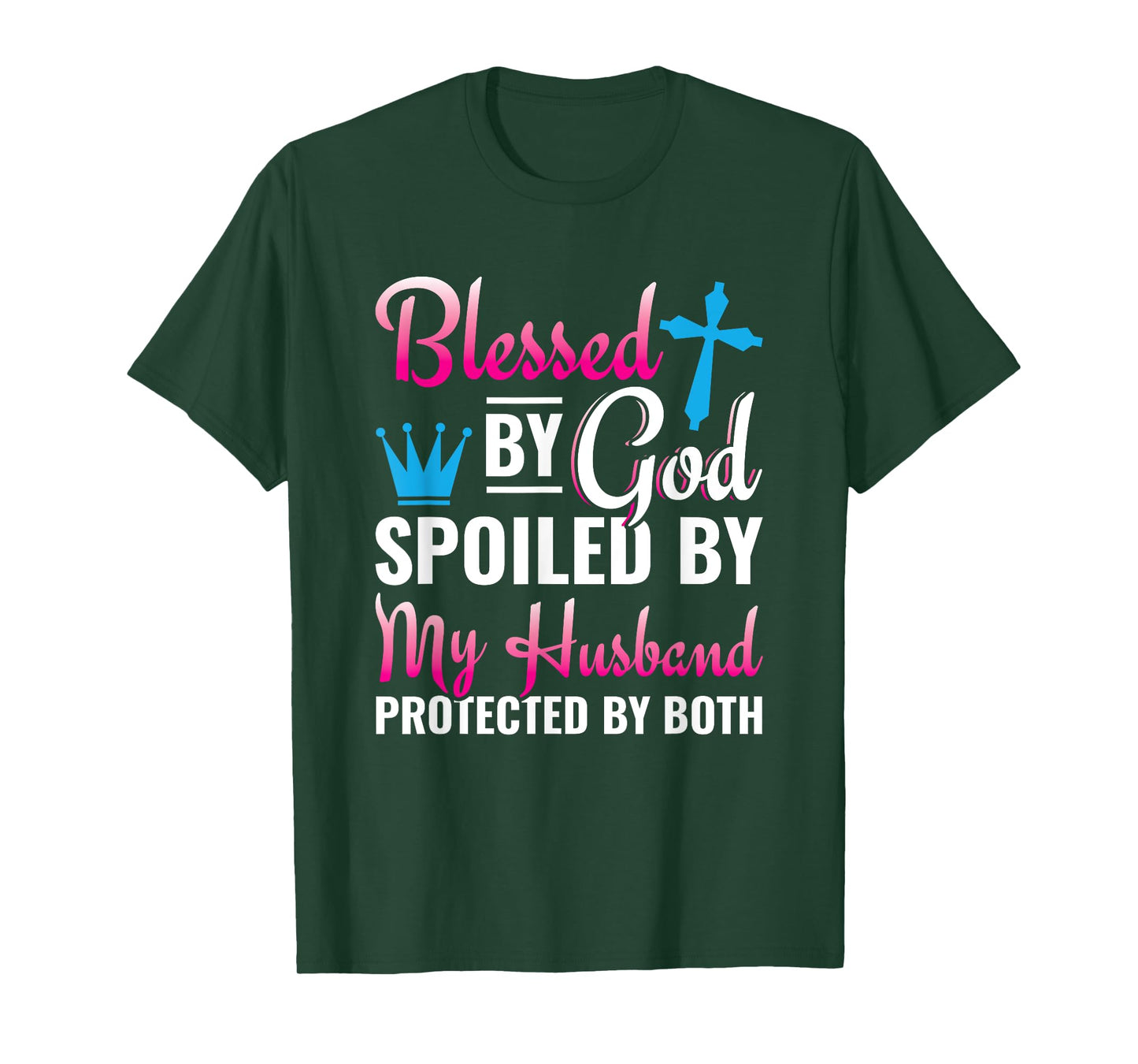 Christian Wife Jesus Blessed By God Spoiled By My Husband T-Shirt