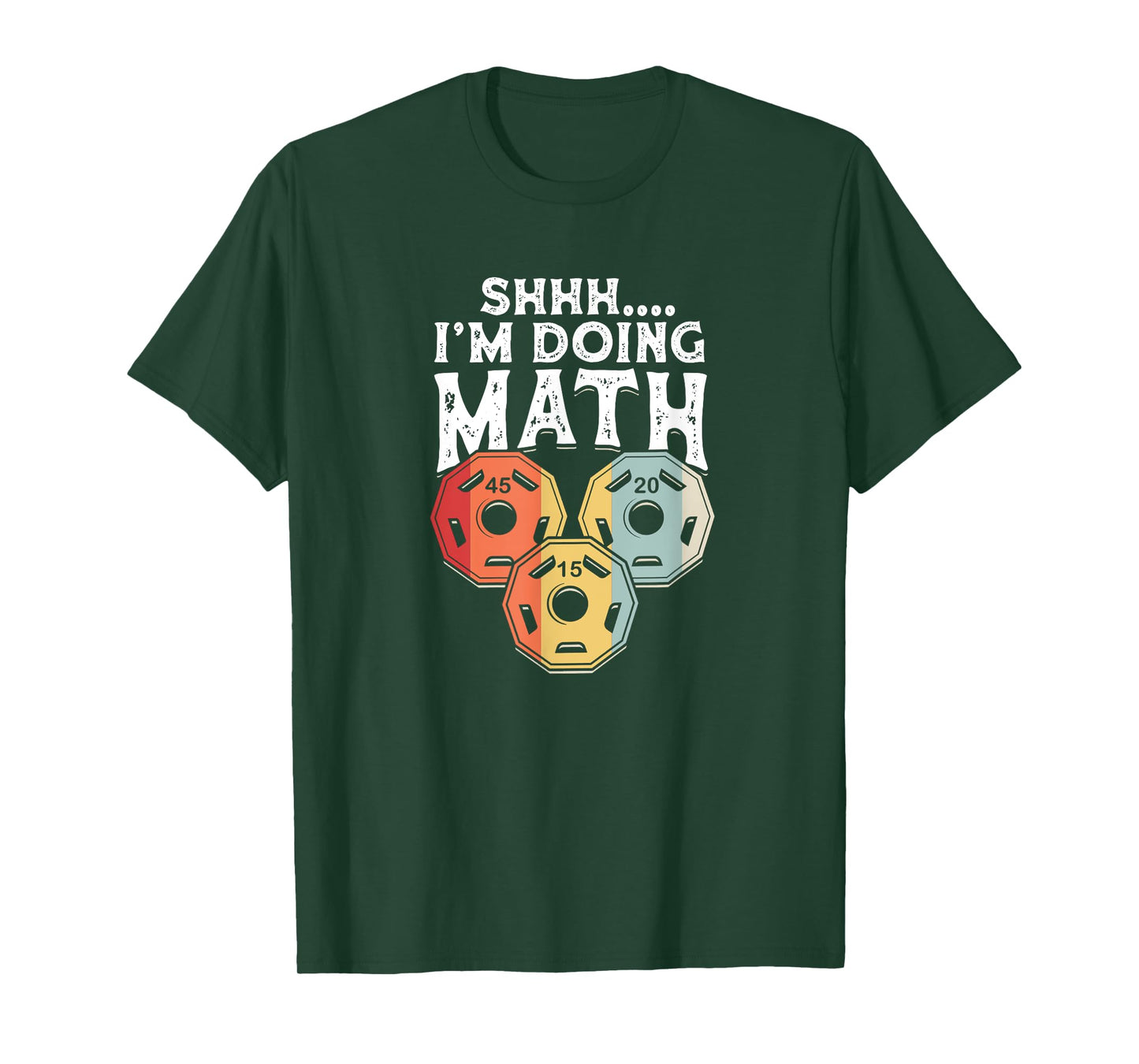 Shhh I'm Doing Math Funny Weight Lifting - Weightlifter T-Shirt