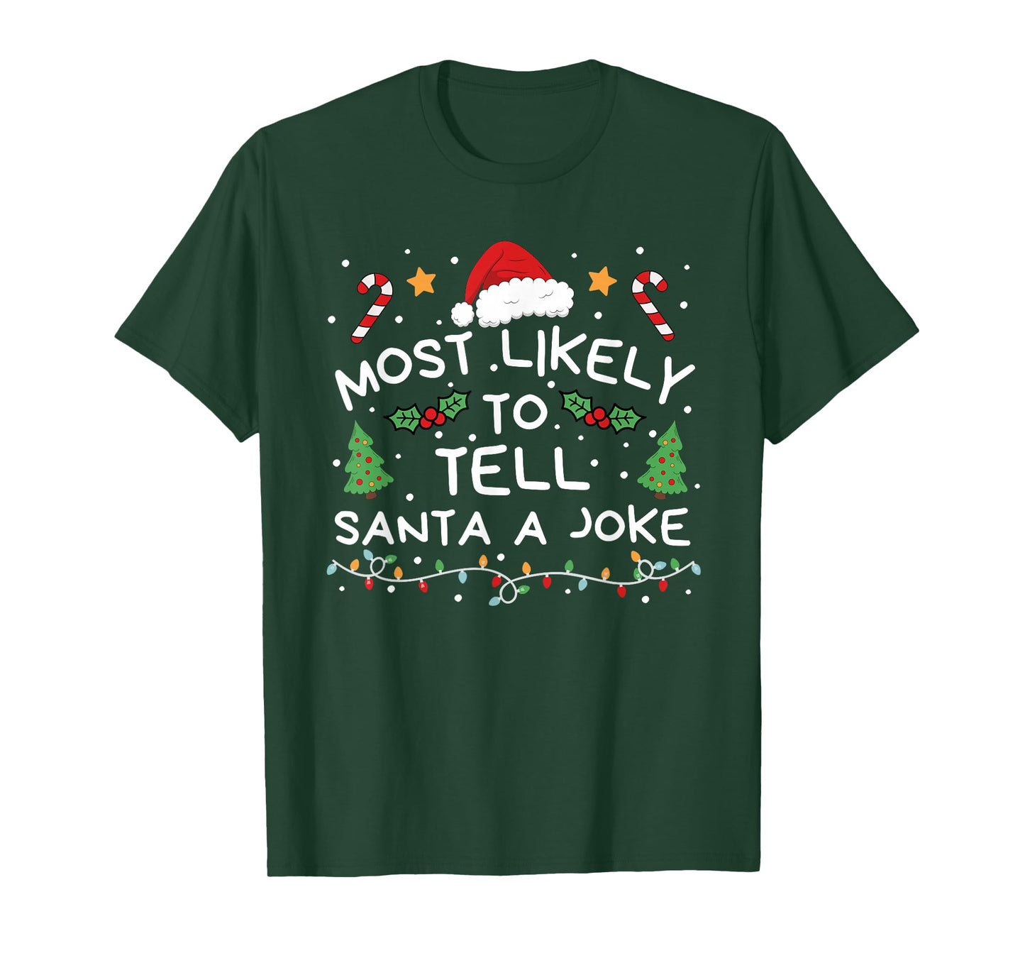 Most Likely to Tell Santa A Joke Christmas Family Matching T-Shirt