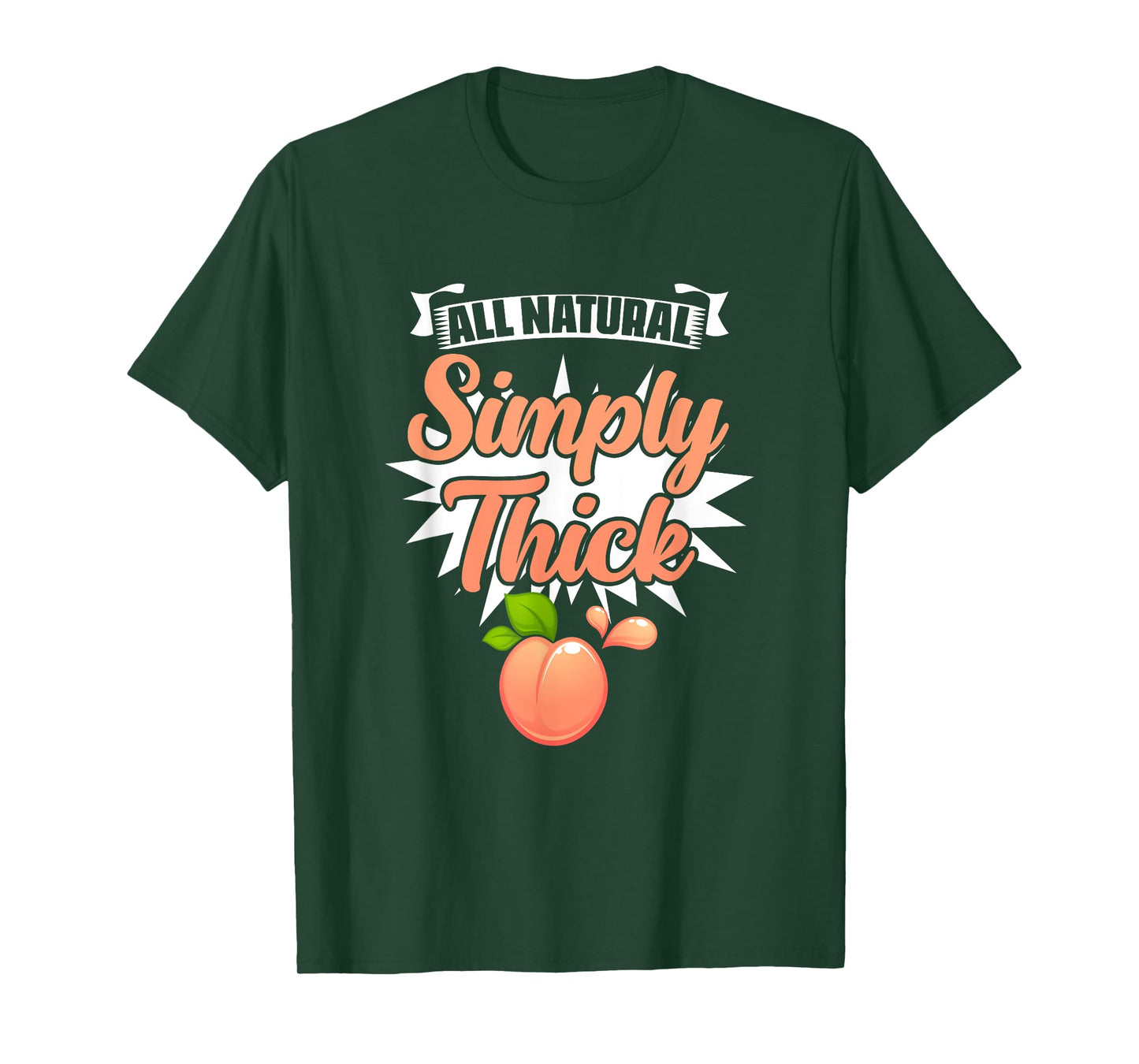 All Natural Simply Thick - Gym Humor Women Thick Thigh T-Shirt