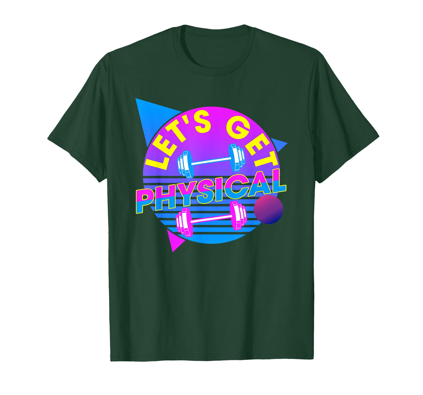 Lets Get Physical - Gym Fitness 80's Workout T-Shirt