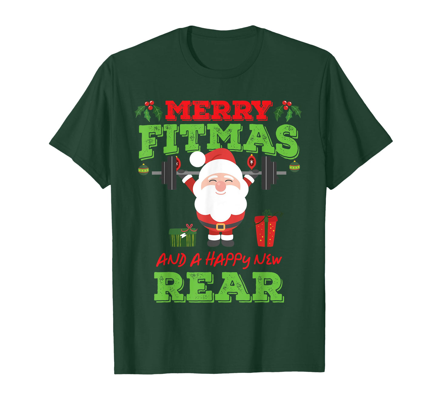 Merry Fitmas And A Happy New Rear Funny Holiday Workout T-Shirt