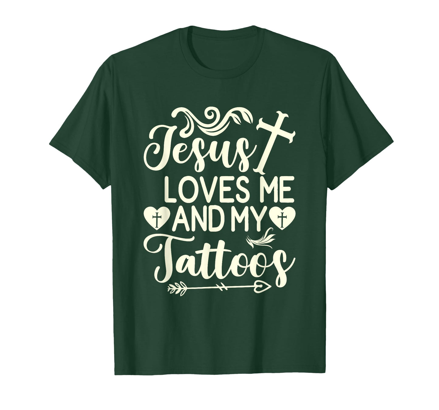 Jesus Loves Me And My Tattoos T-Shirt