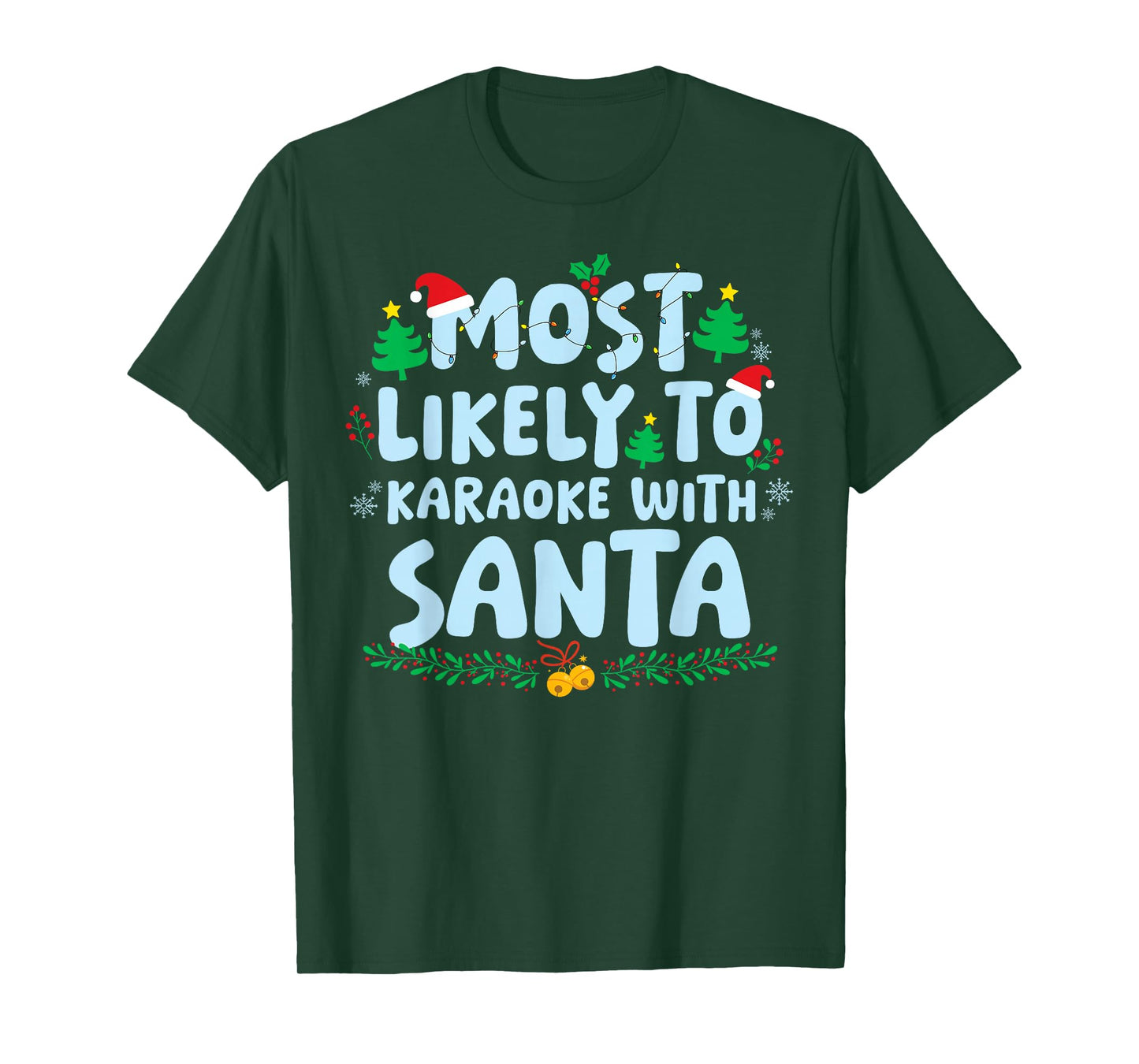 Most Likely to Karaoke with Santa Family Matching Christmas T-Shirt