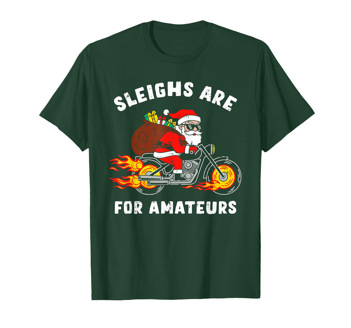 Sleighs are for Amateurs Santa Motorcycle Funny Xmas Men T-Shirt