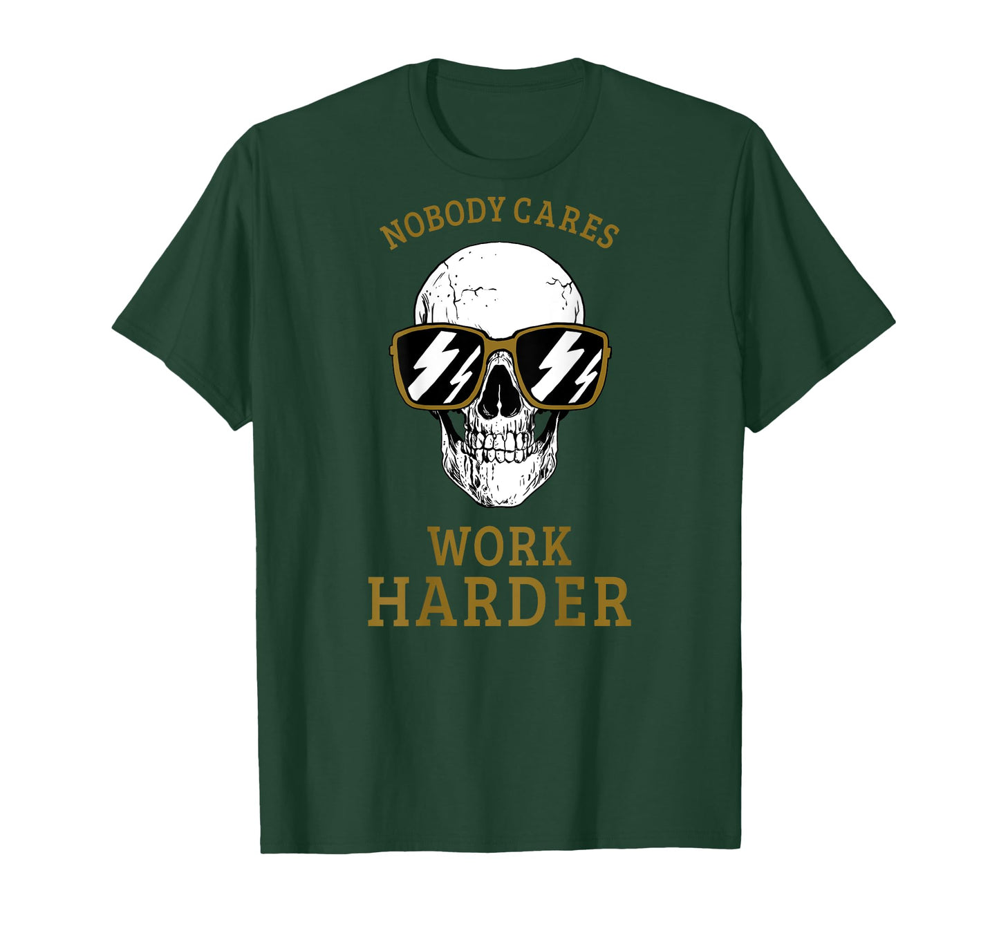Nobody Cares Work Harder (On Back) Motivational Workout T-Shirt