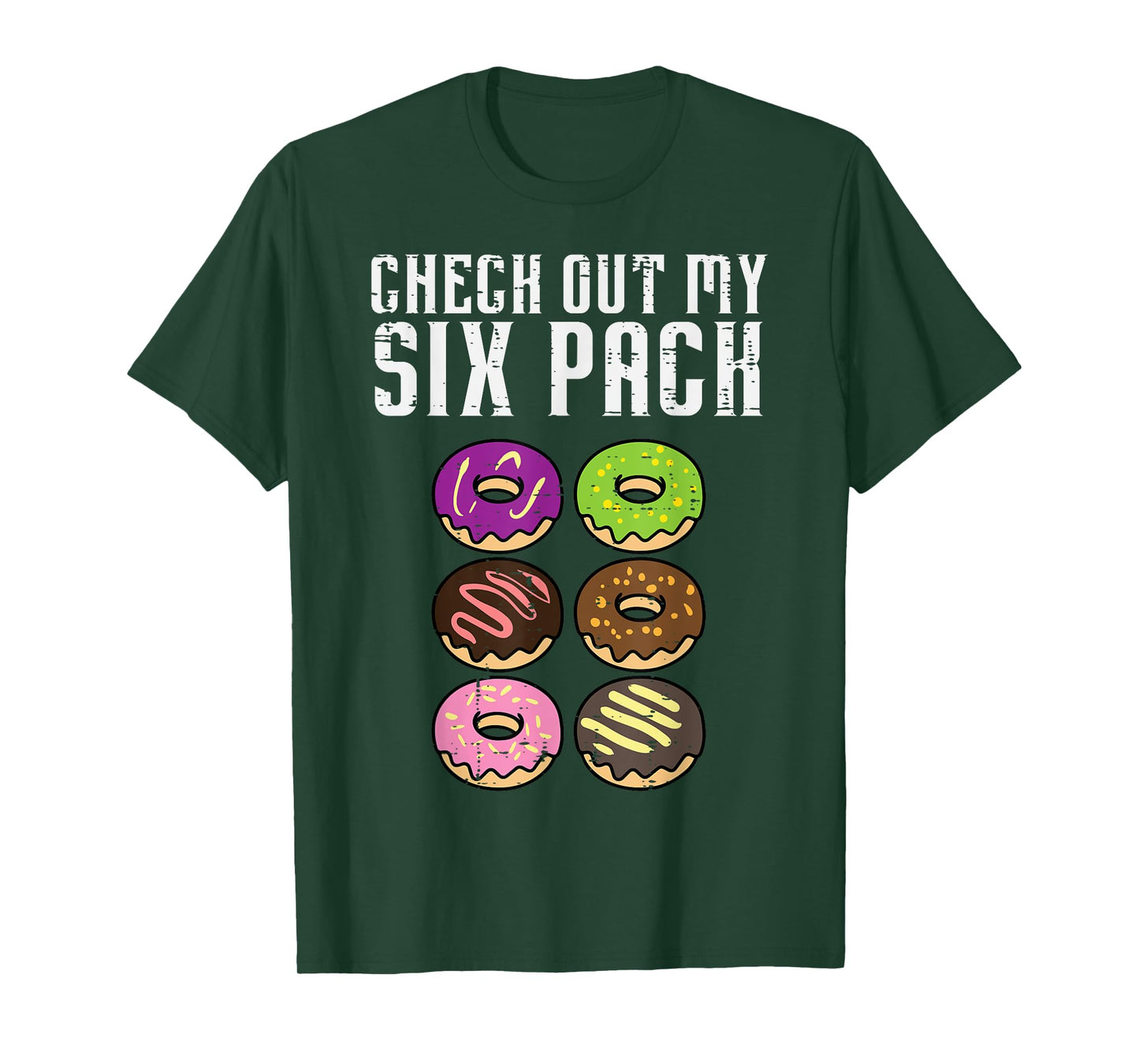 Gym Check Out My Six Pack Donuts Workout Fitness Women Men T-Shirt