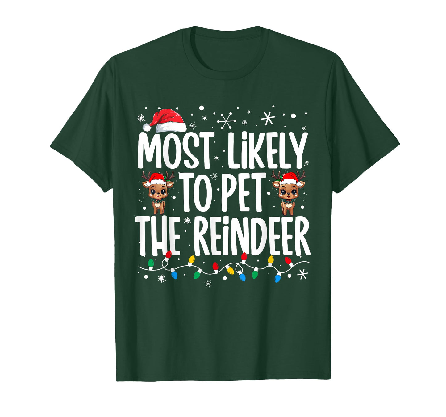 Most Likely To Pet The Reindeer Family Matching Christmas T-Shirt