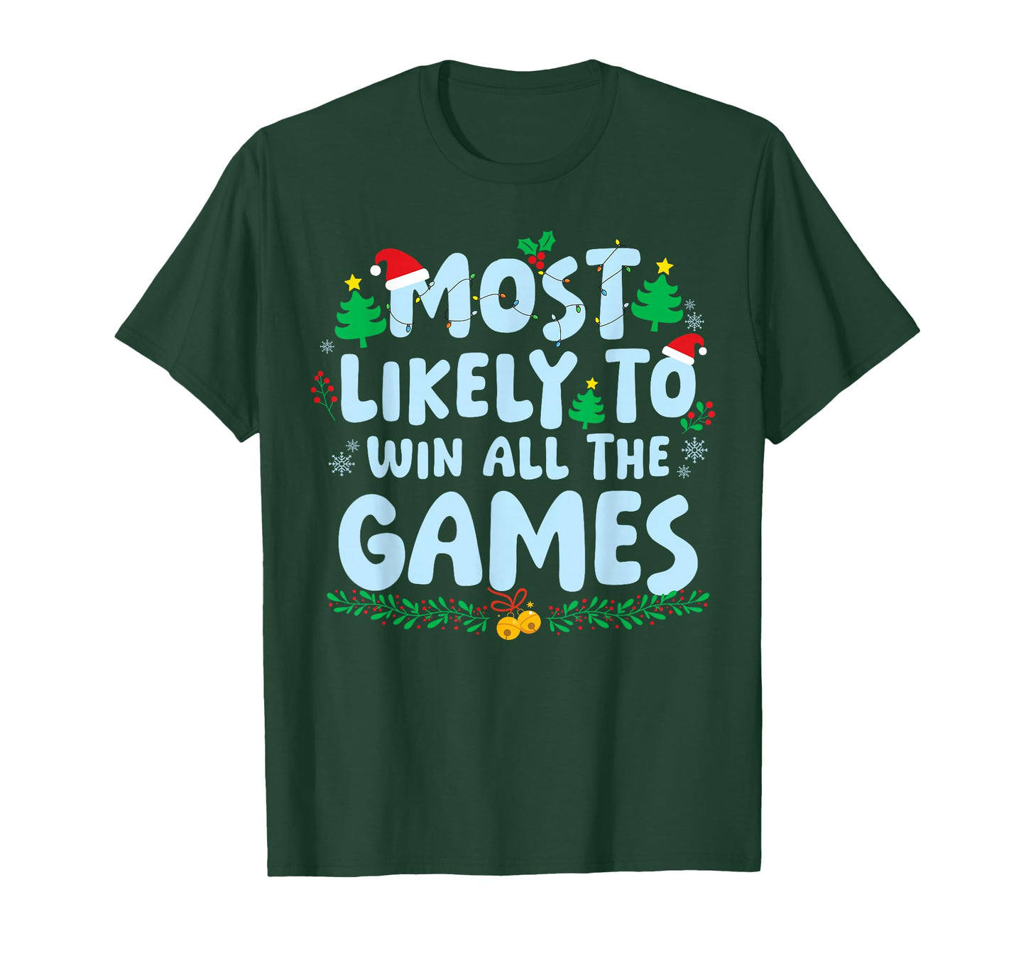 Most Likely to Win All The Games Family Matching Christmas T-Shirt