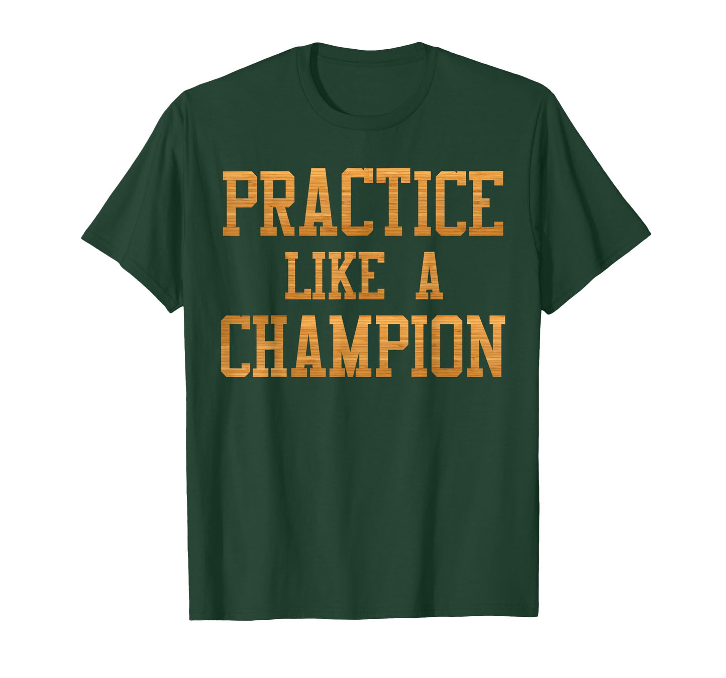 Basketball Court Practice Like A Champion Sports Motivation T-Shirt