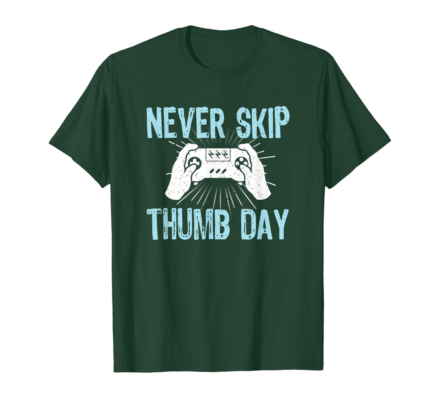 Gamers Gaming Never Skip Thumb Day Funny Video Game T-Shirt