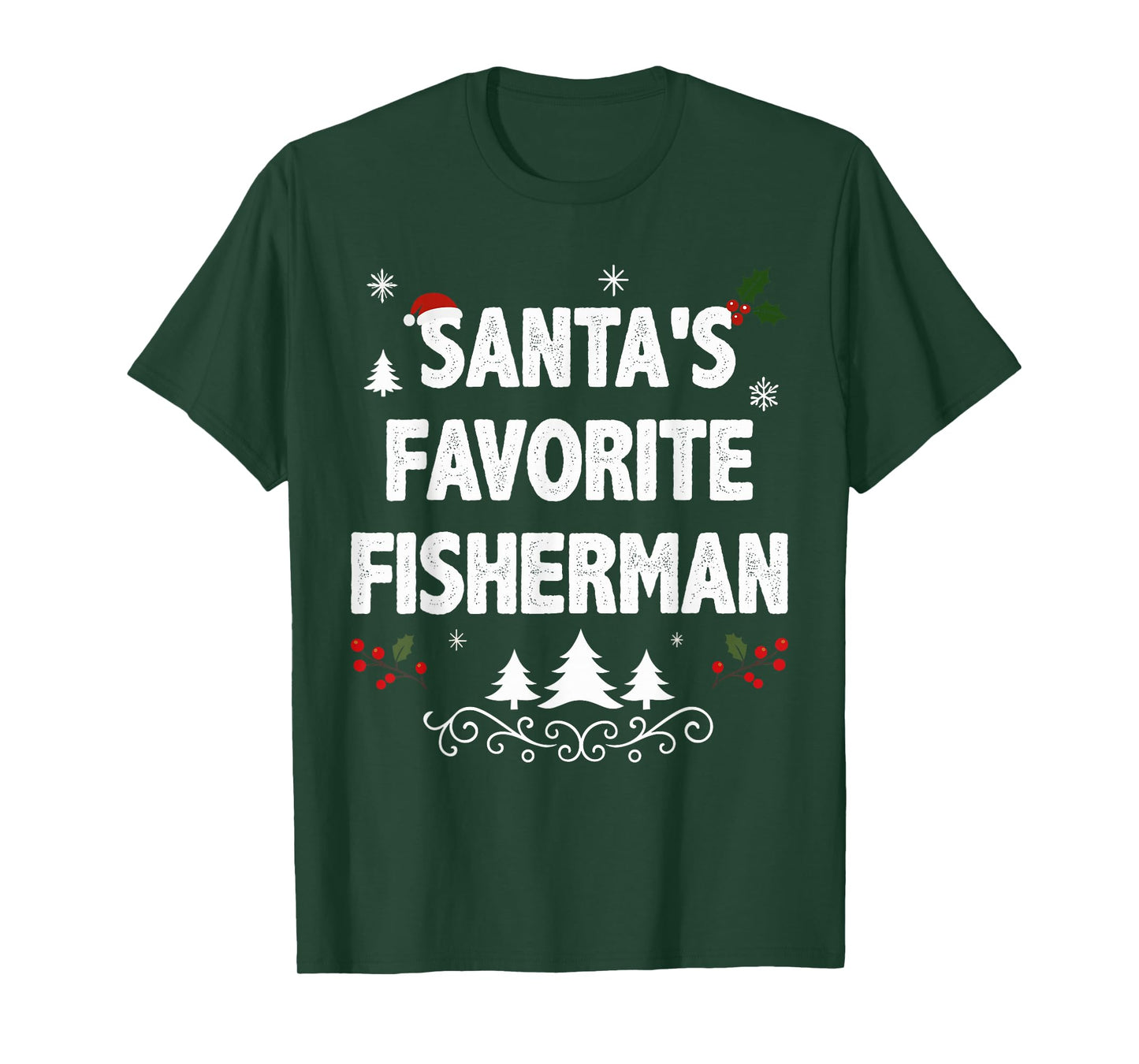 Santa's Favorite Fisherman Funny Holiday Christmas Pajamas T-Shirt