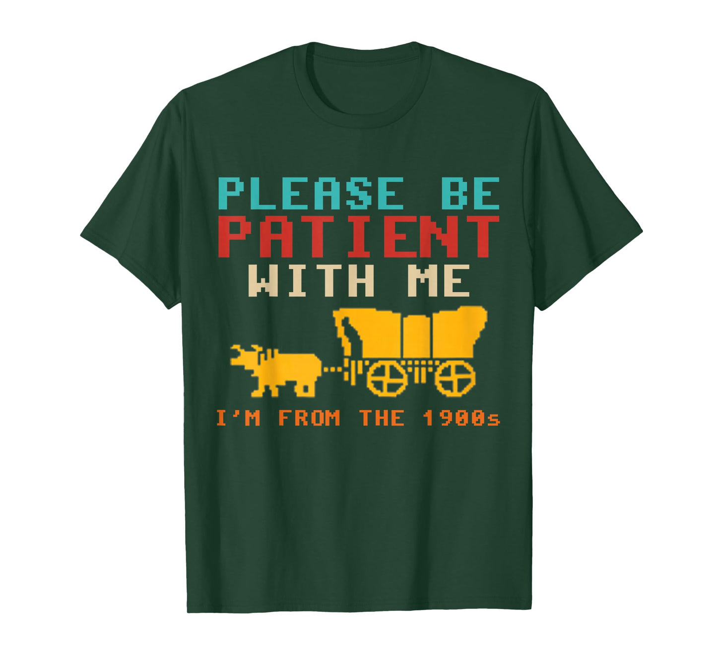 Funny Please Be Patient With Me I'm From The 1900s Vintage T-Shirt
