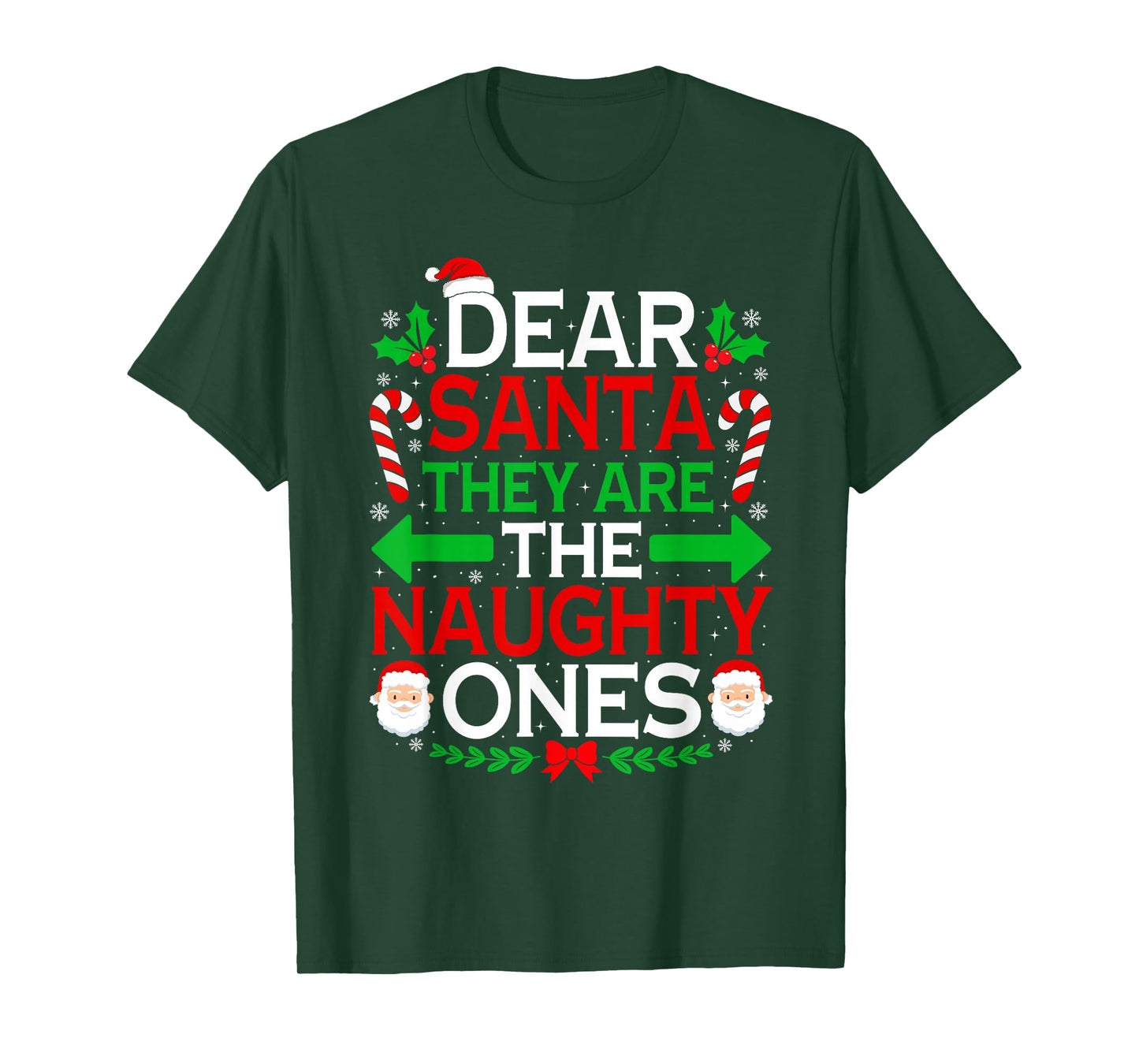 Funny Christmas Dear Santa They are The Naughty Ones T-Shirt