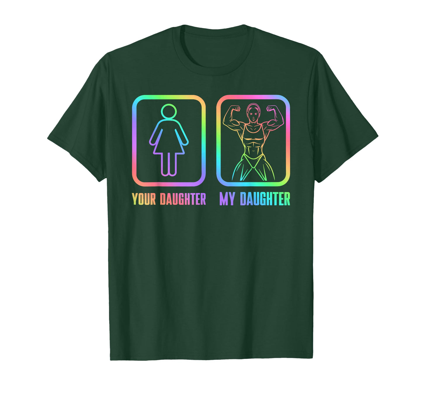 Funny Your Daughter vs. My Daughter Muscle T-Shirt