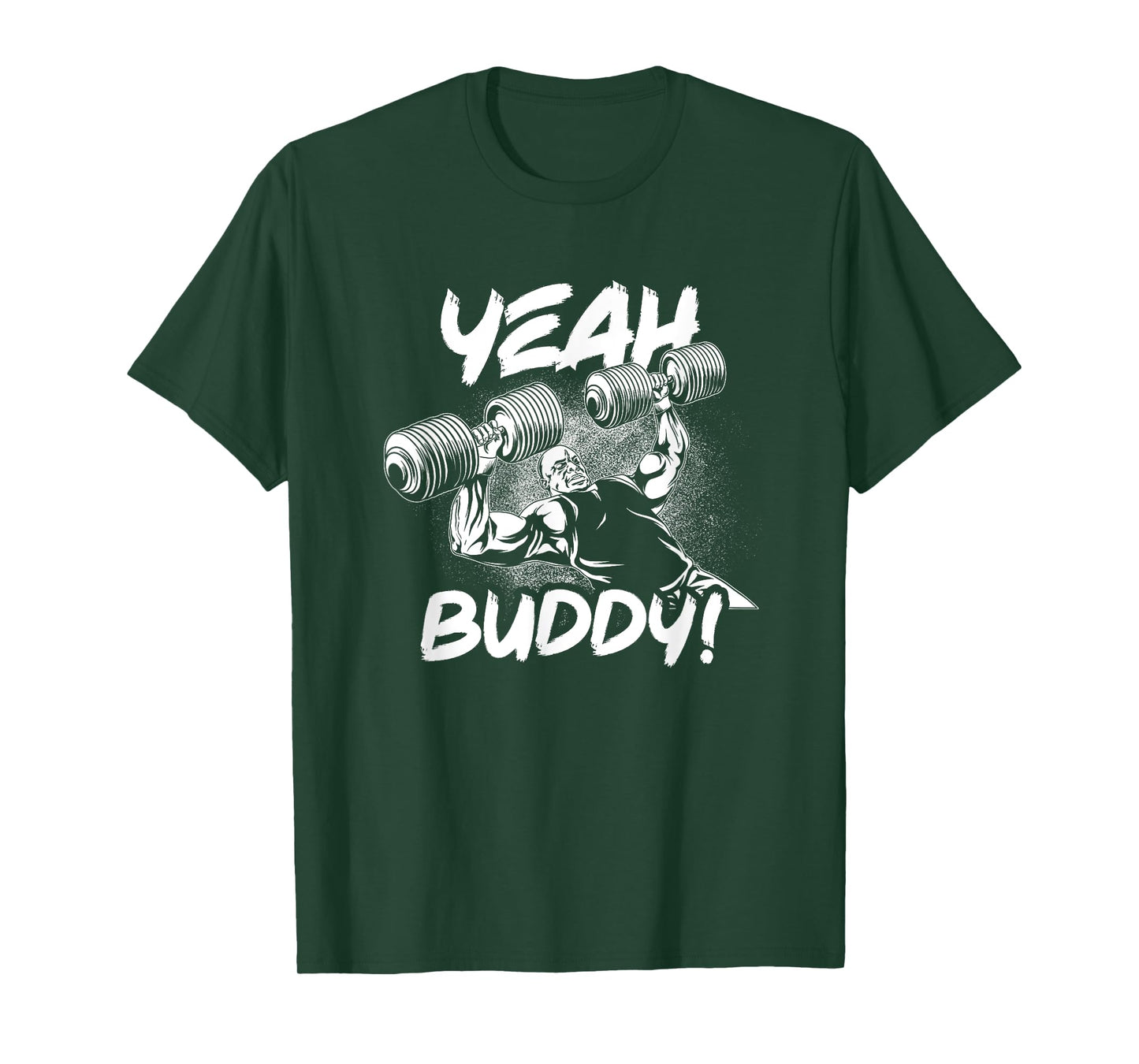 Yeah Buddy - Ronnie Coleman DB Bench Press Gym Motivational T-Shirt