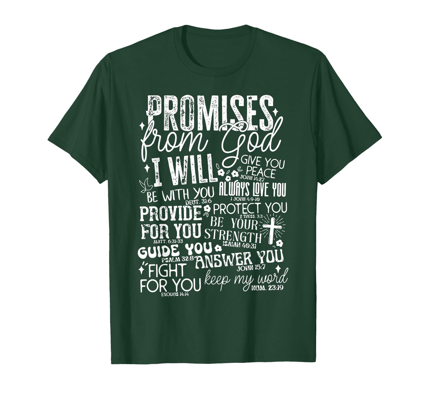 Promises From God I Will T-Shirt