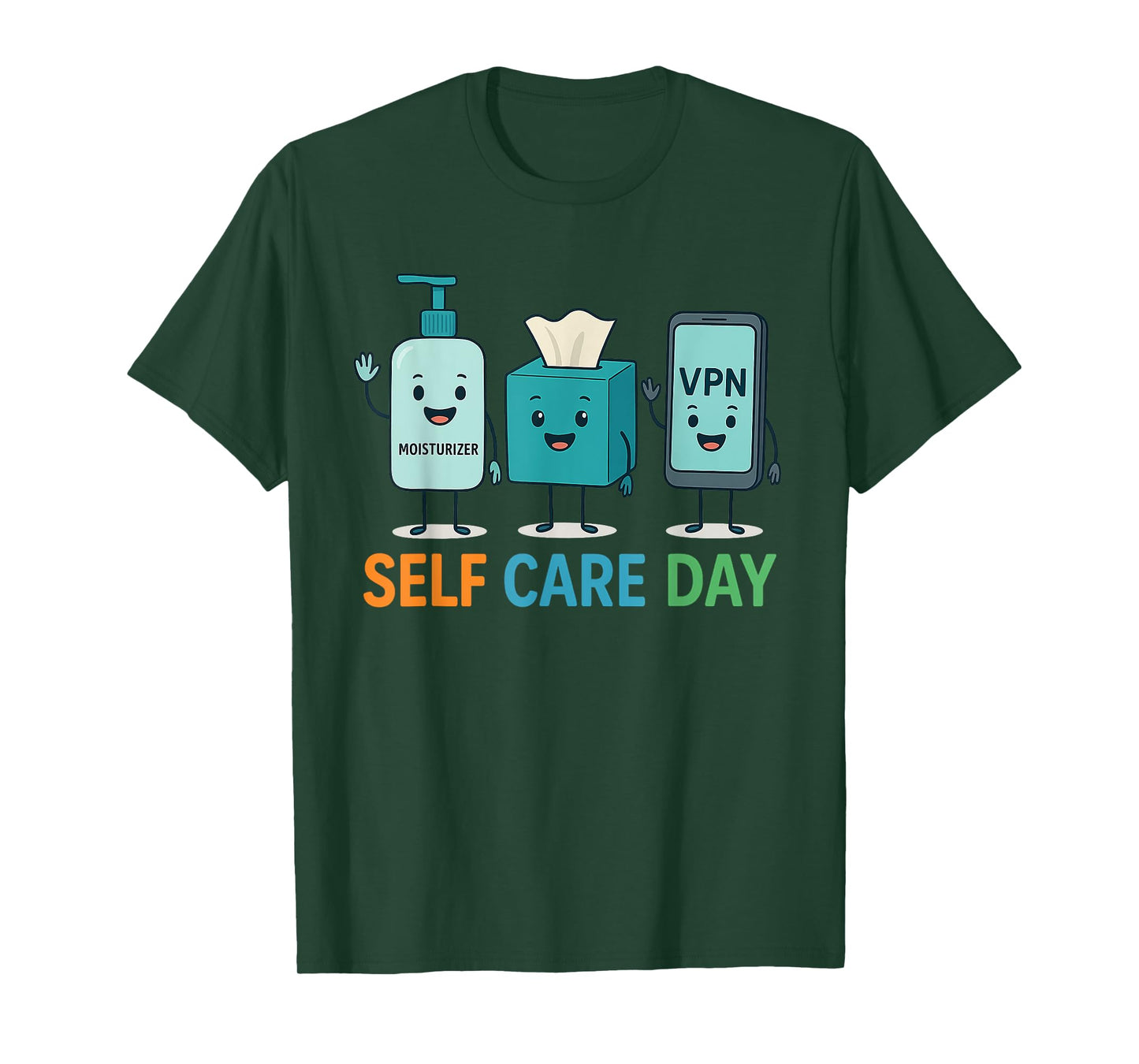 Self Care Day Sarcastic Humor Funny Adult Humor Meme T-Shirt