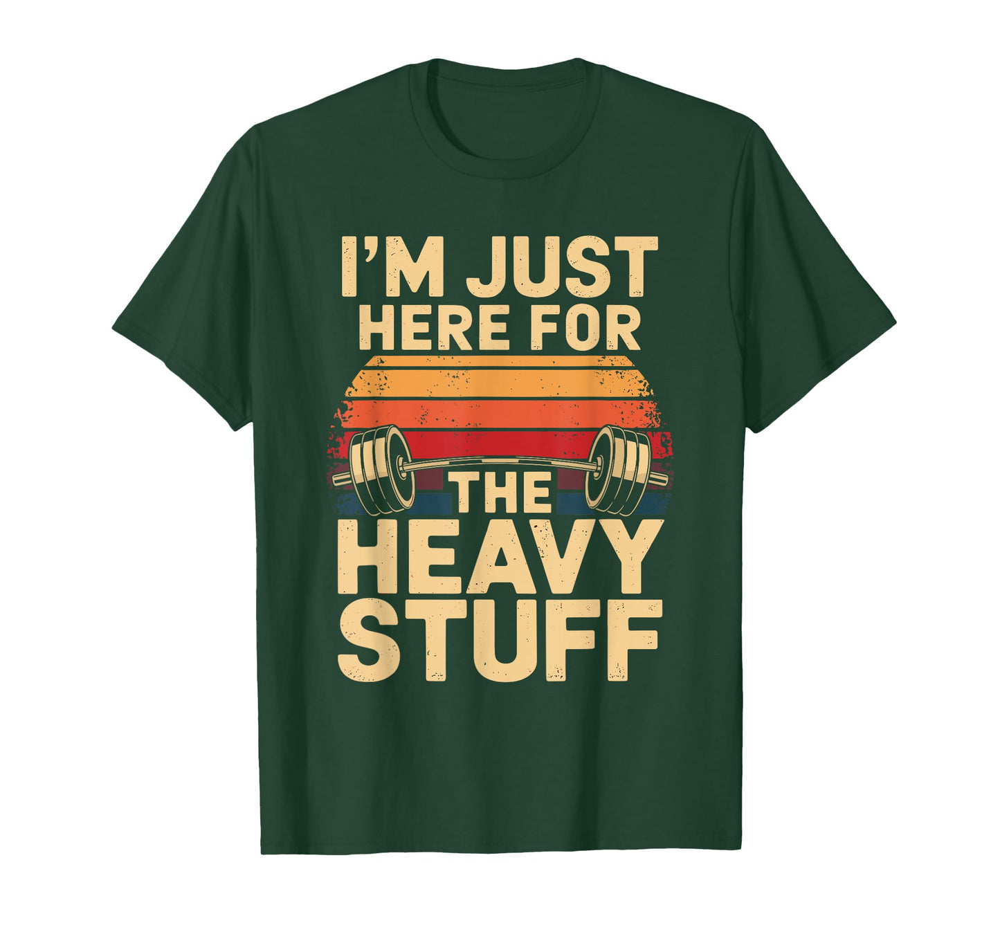 I'm just here for the heavy stuff Retro Powerlifting T-Shirt