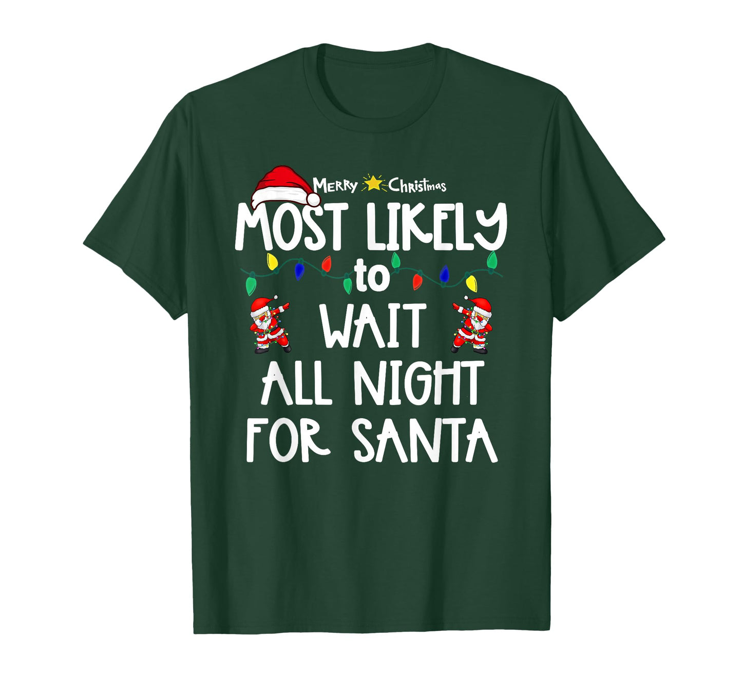 Most Likely to Christmas Shirt Matching Family Pajamas Funny T-Shirt