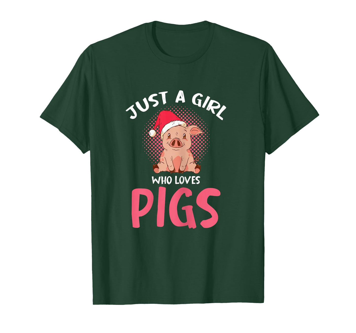 Just A Girl Who Loves Pigs Santa Hat Christmas Festive T-Shirt