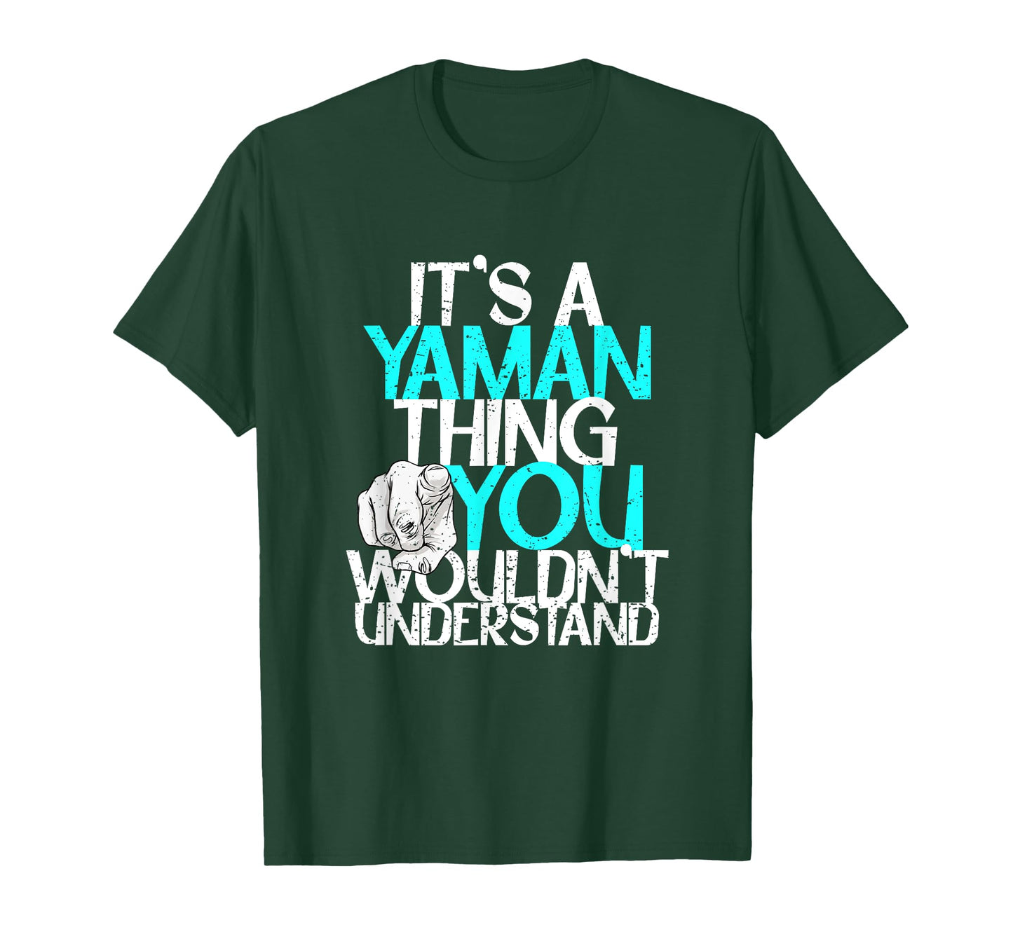 It's A Yaman Thing You Wouldn't Understand T-Shirt