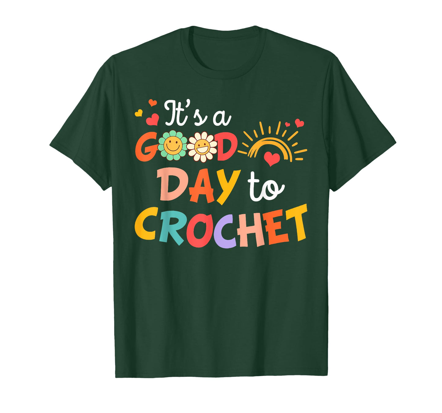 I’d Rather Be Crocheting Crocheter It's Good Day To Crochet T-Shirt