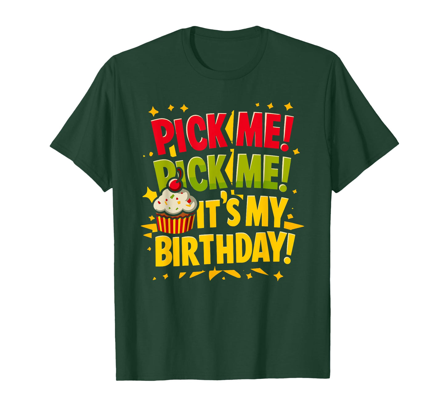 Pick Me It's My Birthday Come on Down Game Show Contestant T-Shirt