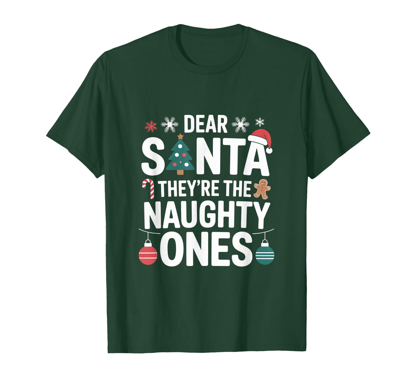 Dear Santa They are The Naughty Ones Funny Christmas Winter T-Shirt