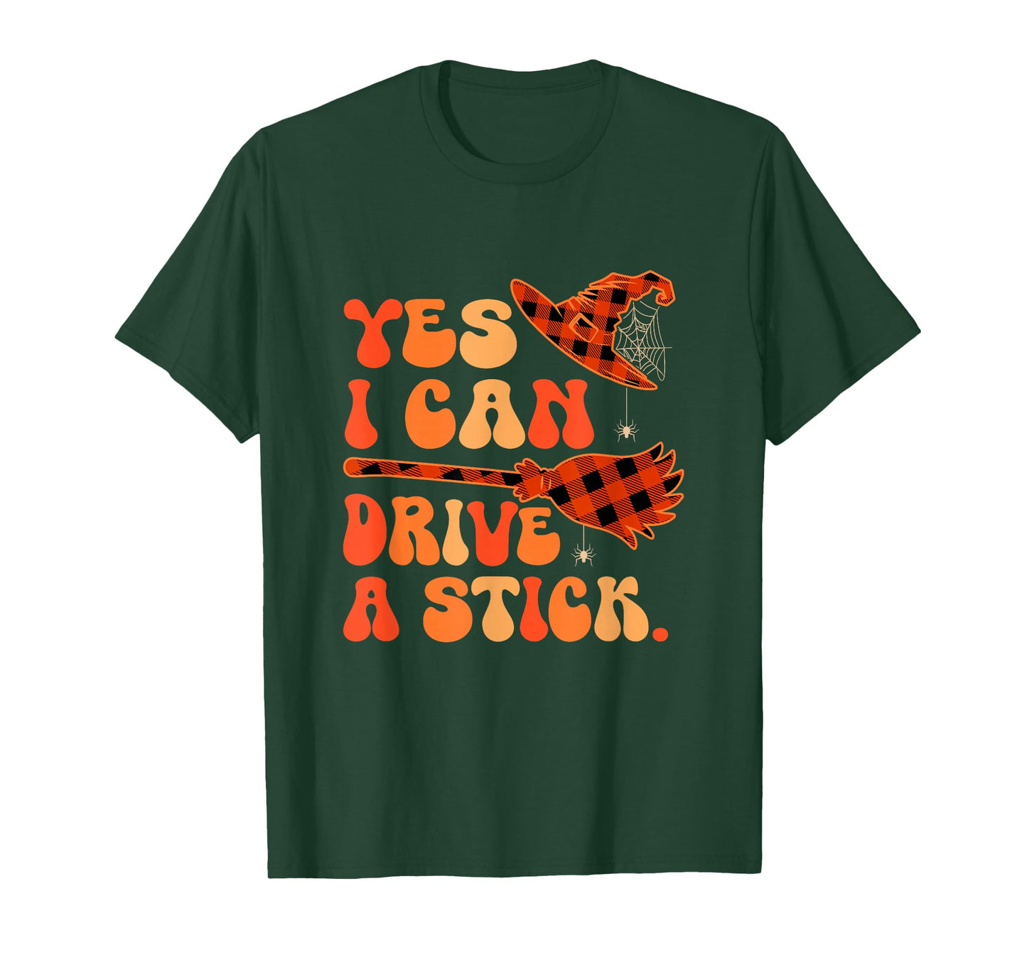 Funny Joke Can Drive A Stick Halloween Witch Hat Broomstick T-Shirt