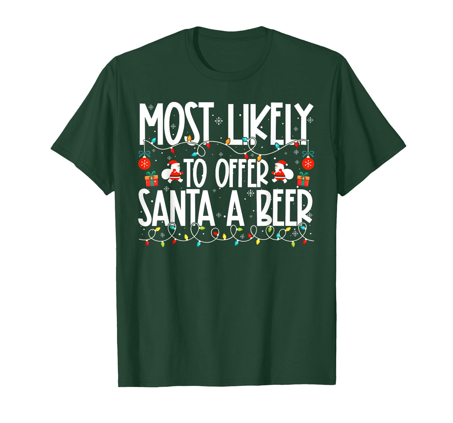 Most Likely to Offer Santa A Beer Family Christmas T-Shirt
