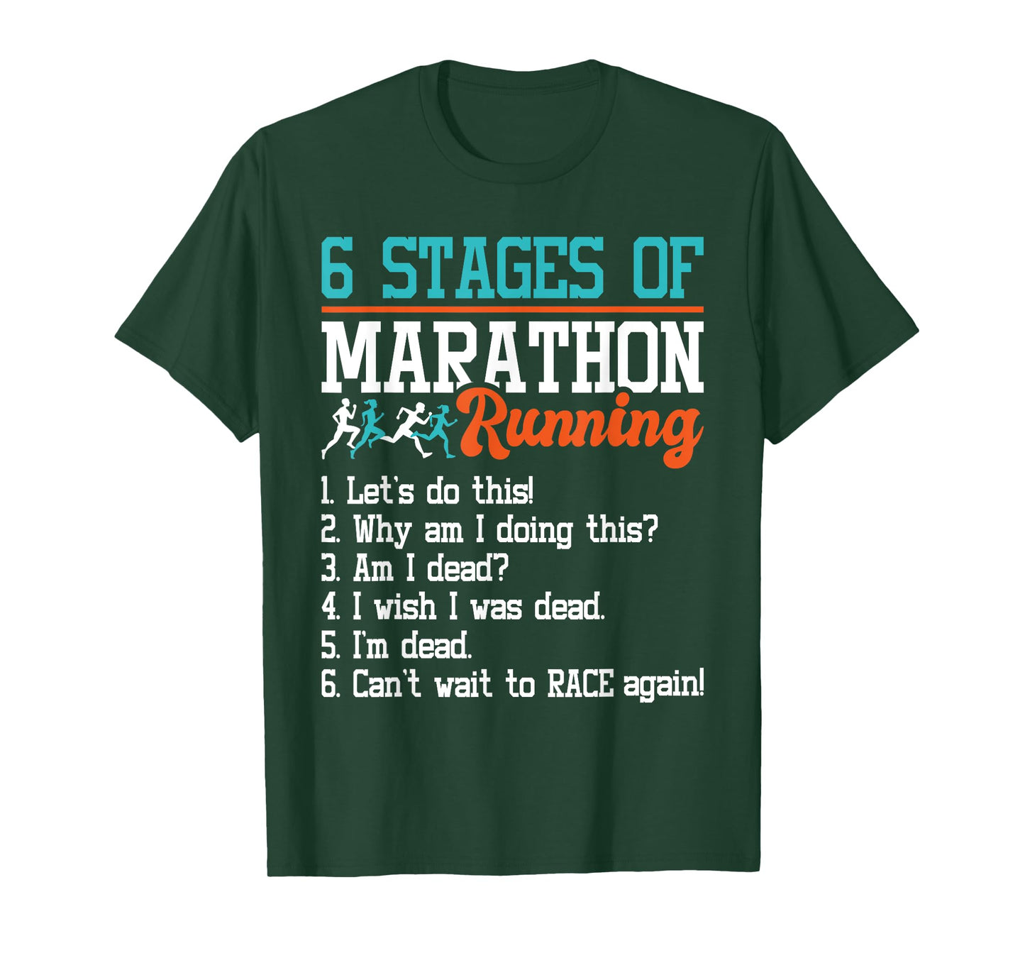 6 Stages Of Marathon Running - Funny Marathon Runner T-Shirt
