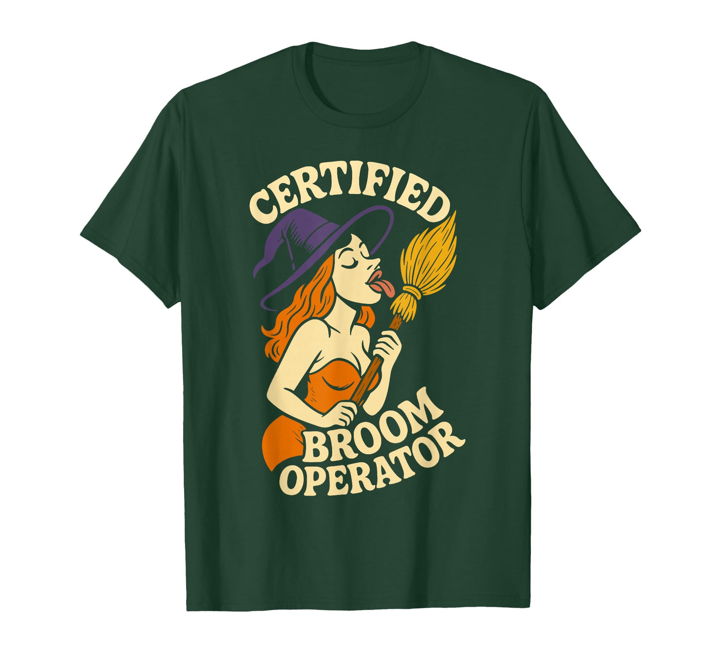 Certified Broom Operator Funny Witch Halloween Costume T-Shirt