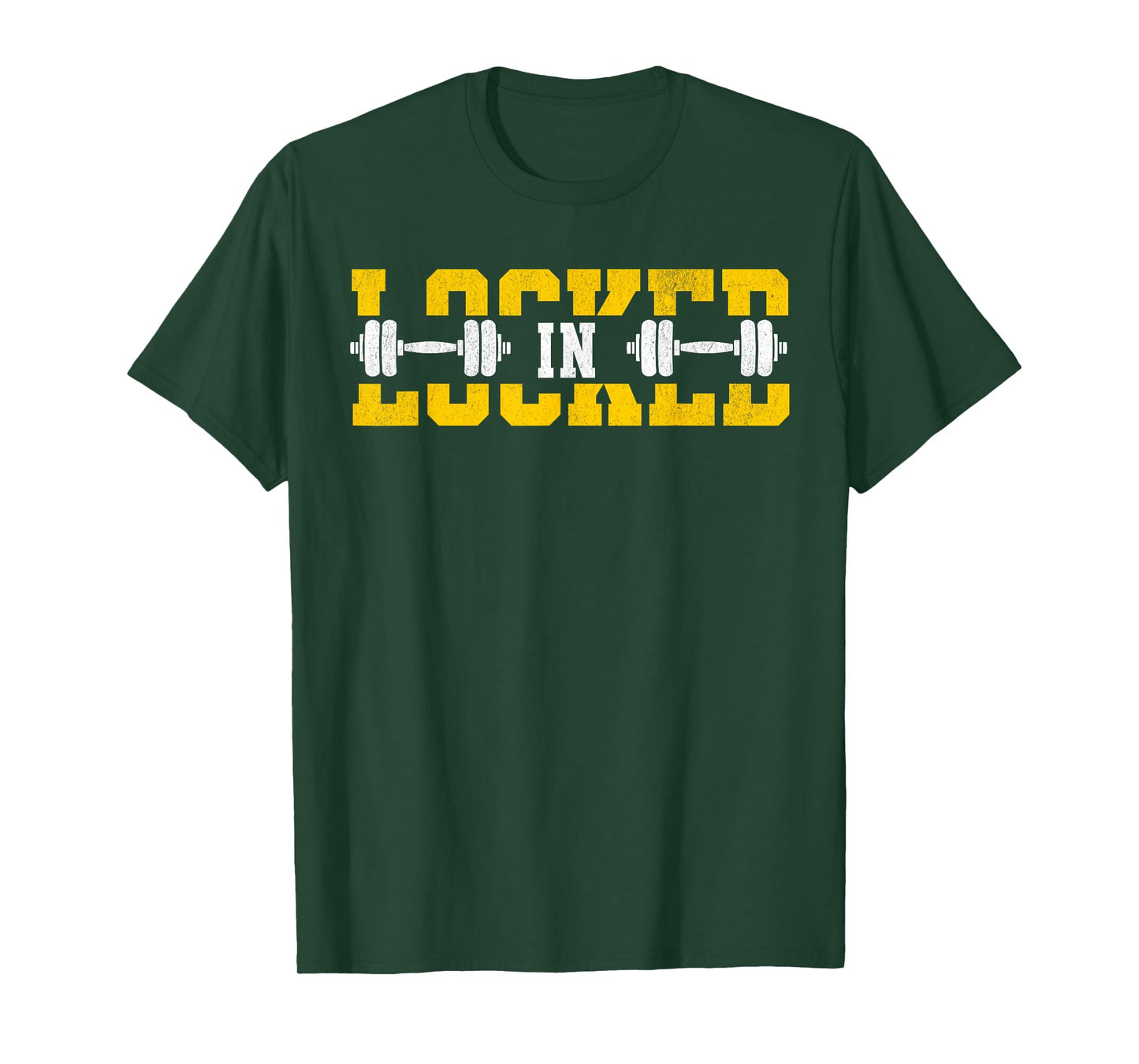 Locked In Weightlifting Gym Sayings Workout Fitness Dumbbell T-Shirt