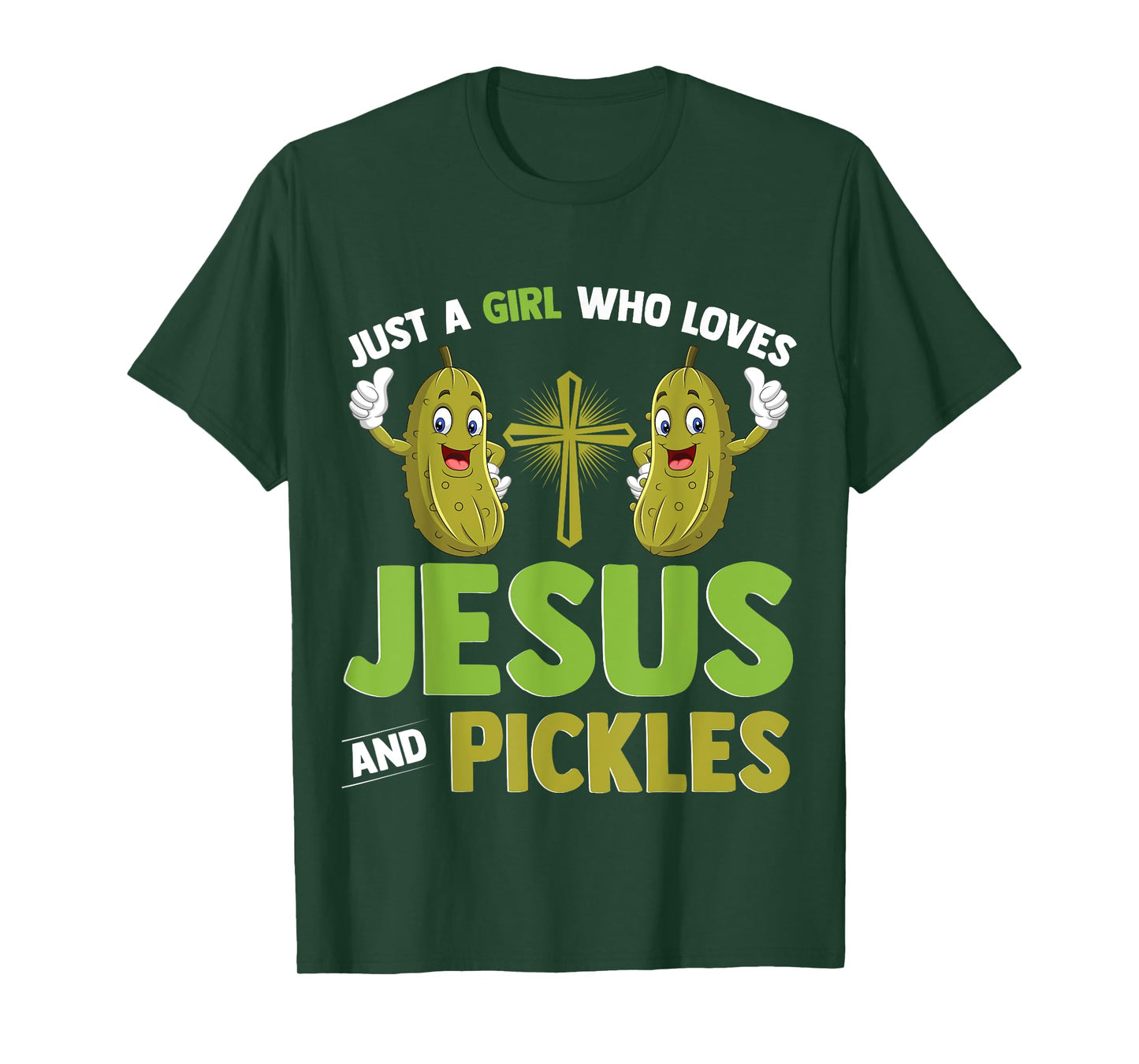 Just A Girl Who Loves Jesus And Pickles Christian Pickles T-Shirt