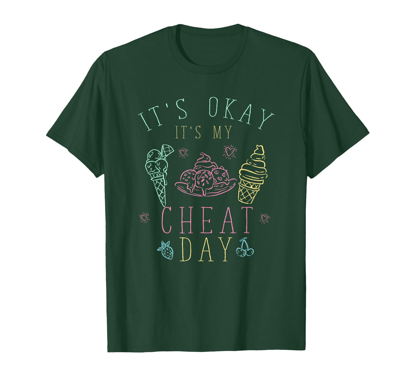 Fitness Trainer Gift Ice Cream Its Okay Its My Cheat Day T-Shirt