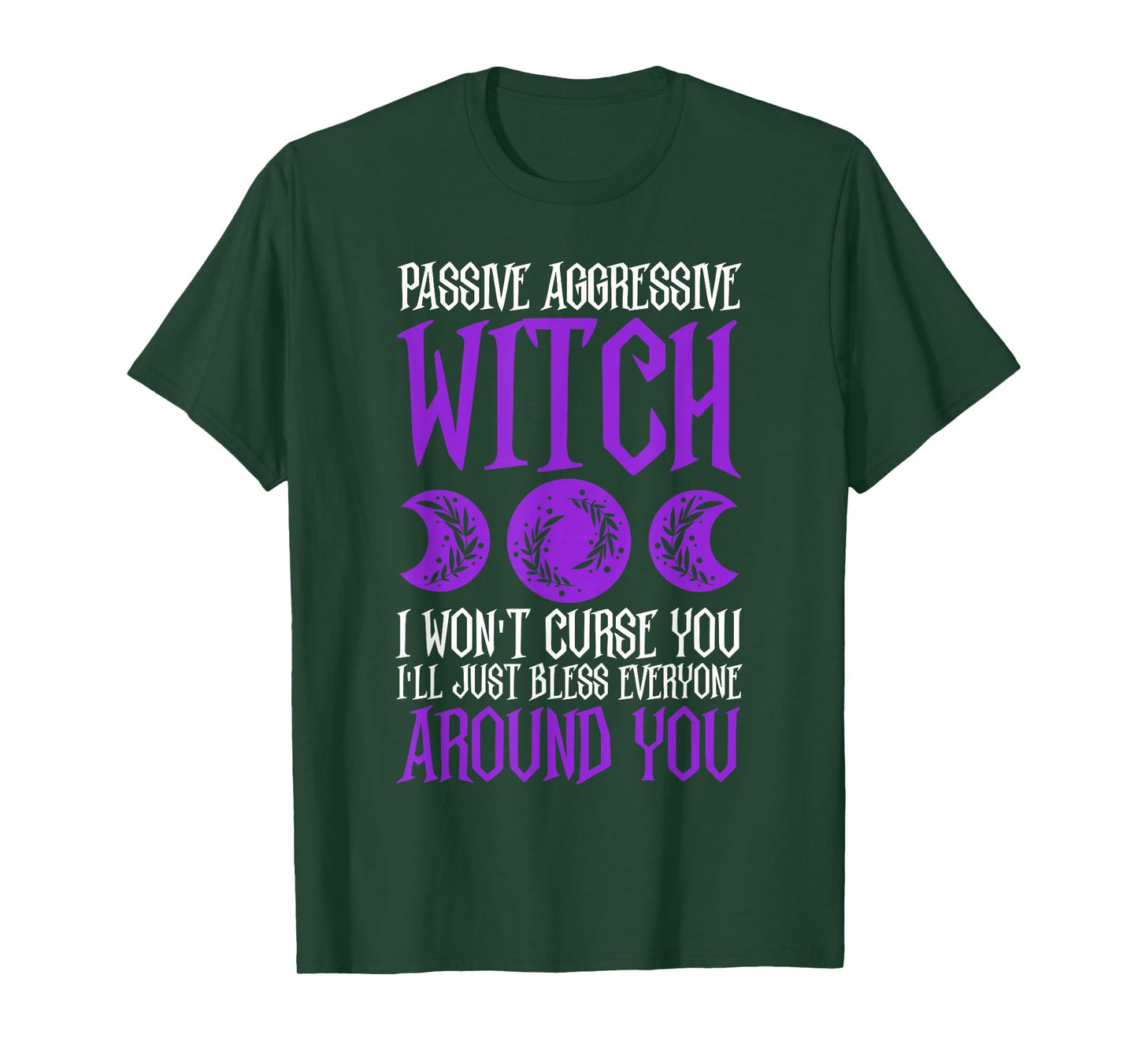Passive Aggressive Witch Design T-Shirt