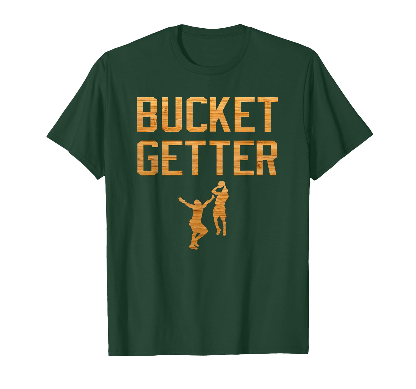 Bucket Getter TShirt-GET BUCKETS Basketball T-Shirt