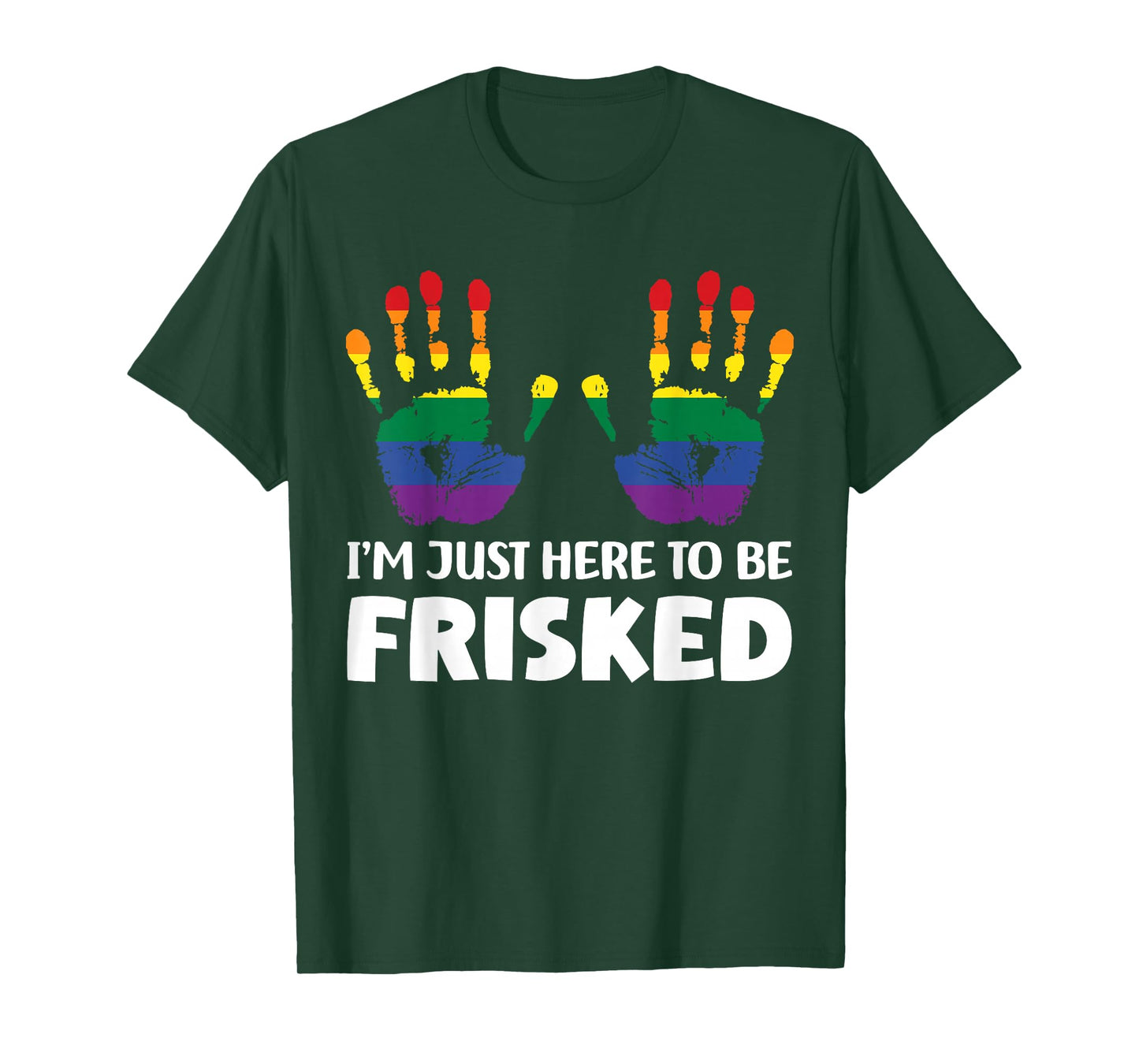 Embarrassing Airport Gag Tees Exchange I'm Just Here To Be Frisked Funny TSA Embarrassing Vacation T-Shirt