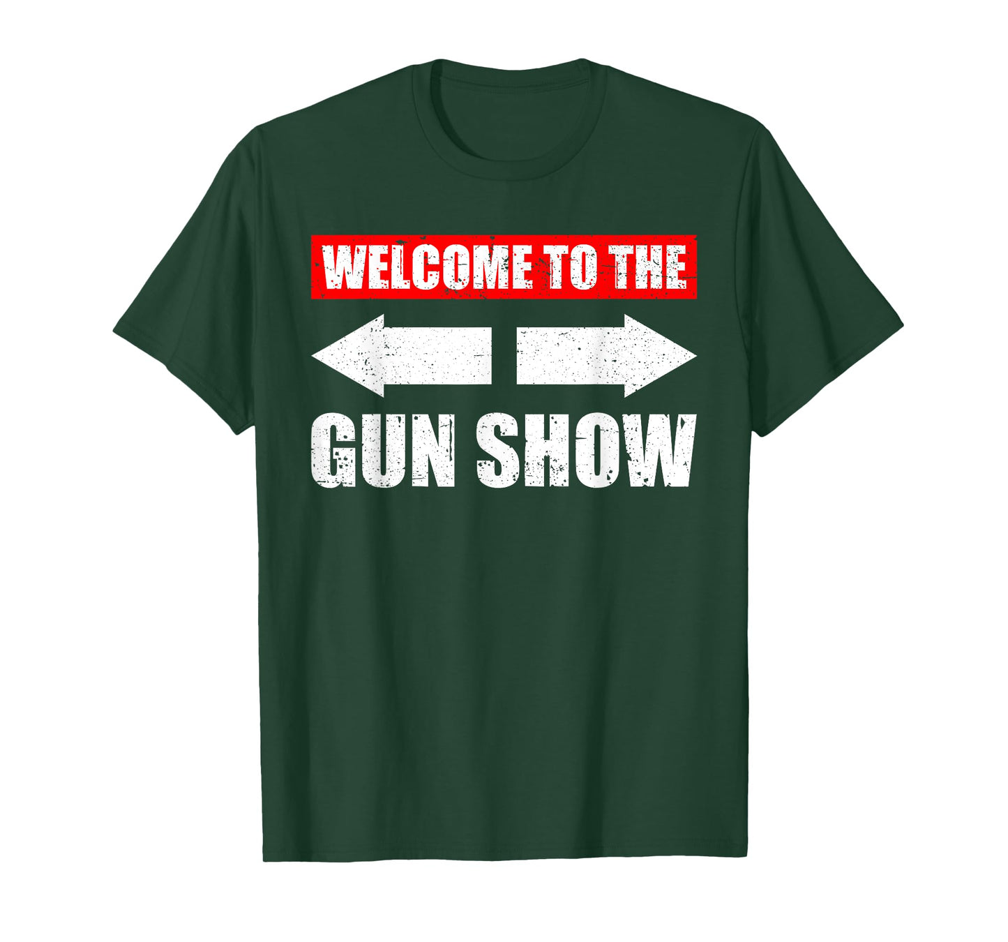 Welcome to the Gun Show Weight Sports Gym Funny Bodybuilding T-Shirt