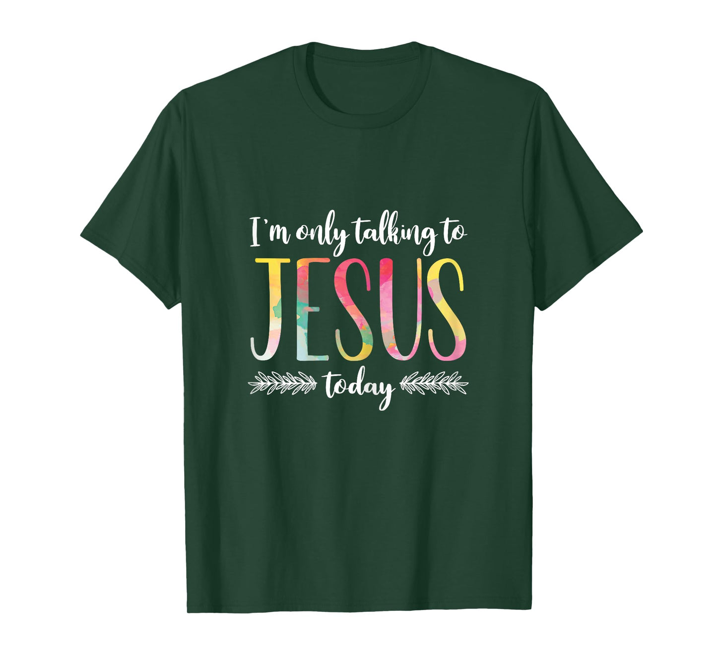 I'm Only Talking To Jesus Christian Gift T-Shirt