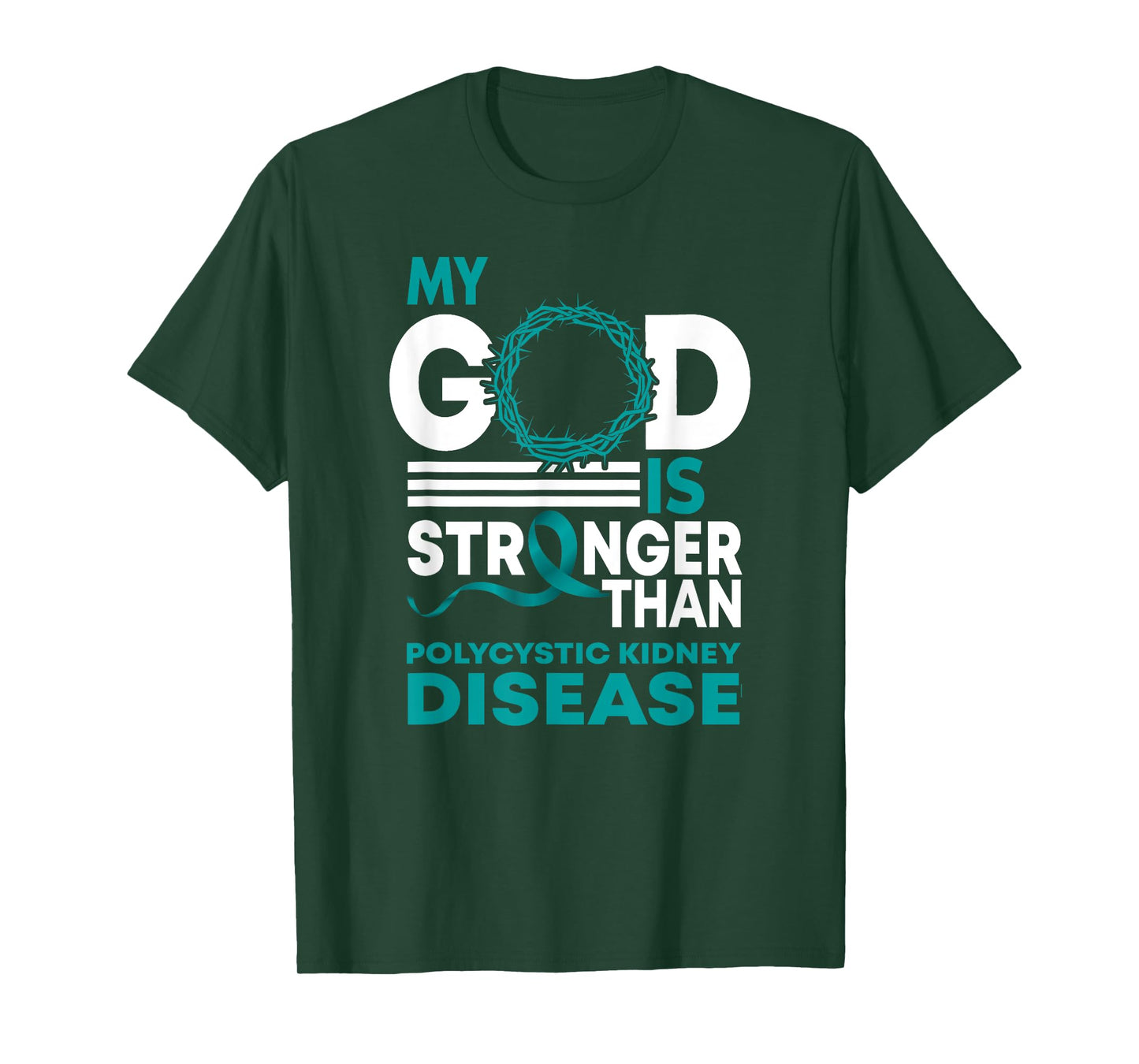 My God Is Stronger Than Polycystic Kidney Disease Awareness T-Shirt