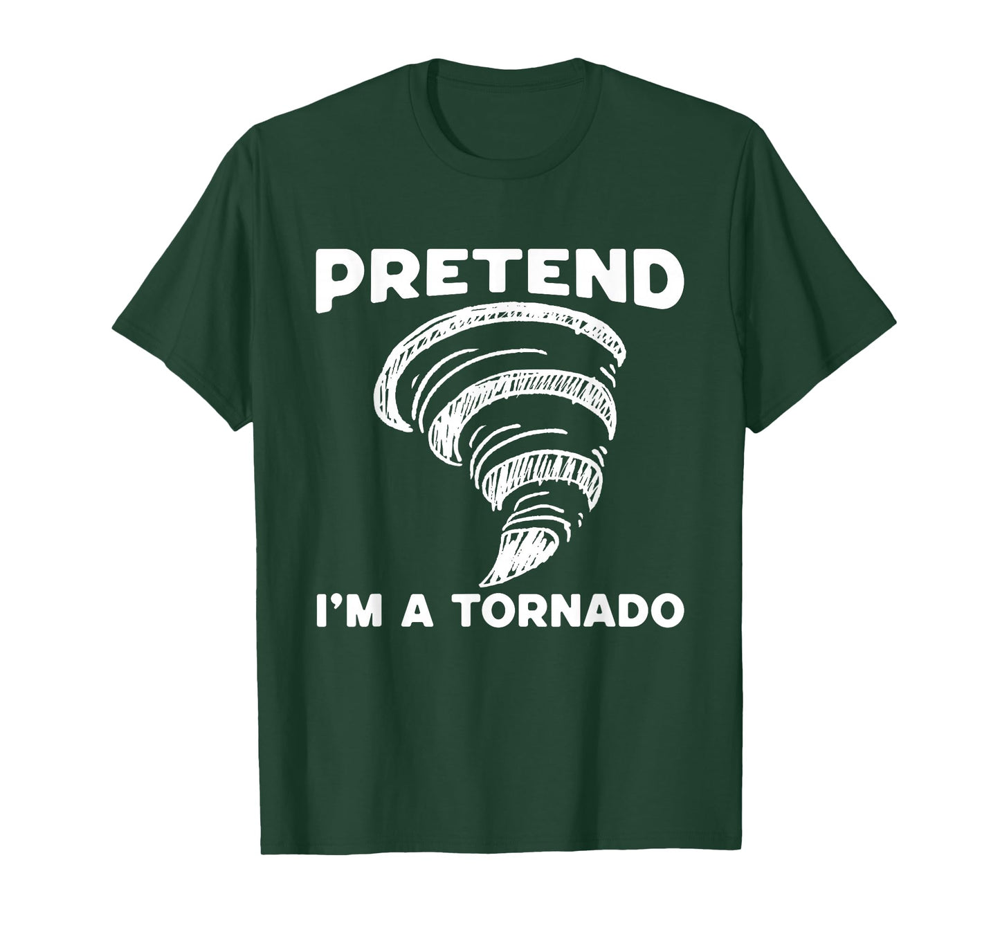 Pretend I'm A Tornado Halloween Costume Men Women Boy Girl T-Shirt