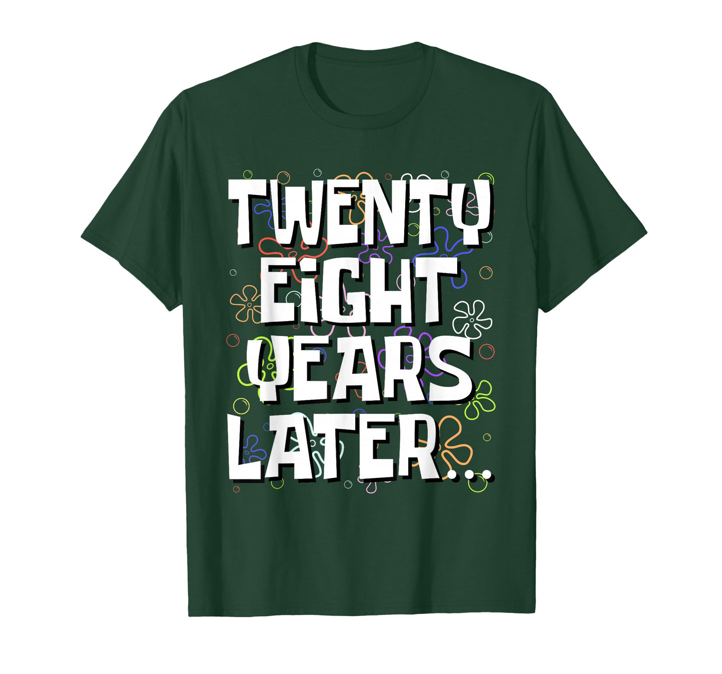Twenty Eight Years Later Funny 28 Year Old 28th Birthday T-Shirt
