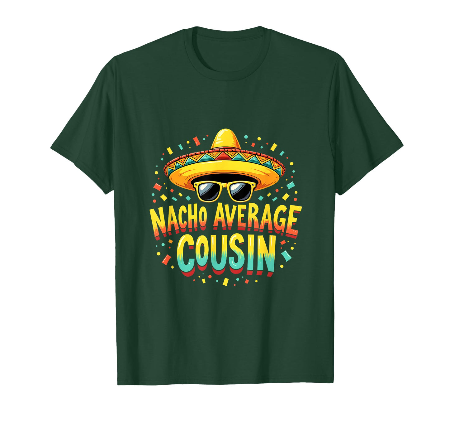 Fiesta Squad Funny Nacho Average Cousin Mexican T-Shirt