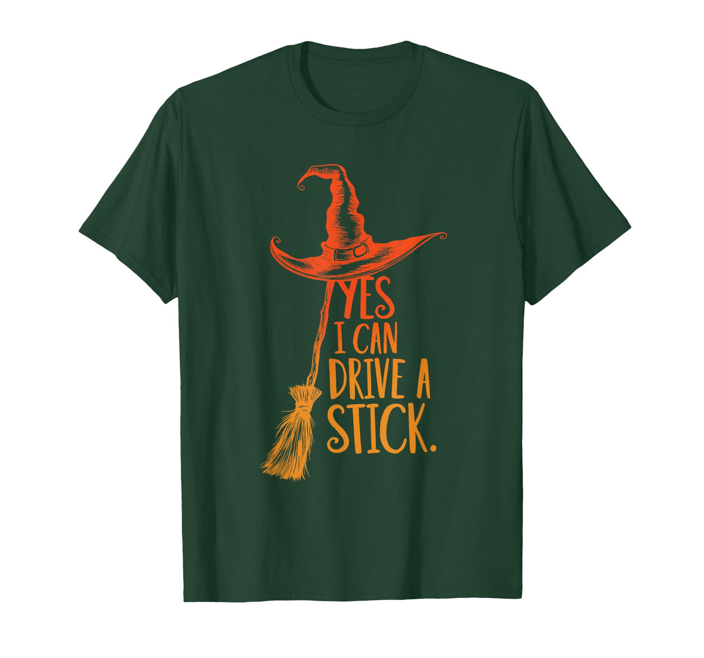 Yes I Can Drive A Stick Funny Halloween Spooky Witch Hat T-Shirt